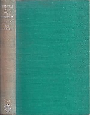 Bild des Verkufers fr THE TALE OF A WYE FISHERMAN. By H.A. Gilbert. Second edition. zum Verkauf von Coch-y-Bonddu Books Ltd