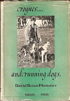 Bild des Verkufers fr ROGUES AND RUNNING DOGS. By Brian Plummer. zum Verkauf von Coch-y-Bonddu Books Ltd