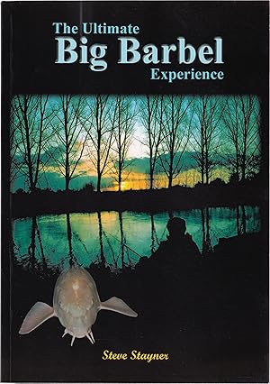 Image du vendeur pour THE ULTIMATE BIG BARBEL EXPERIENCE. By Steve Stayner. mis en vente par Coch-y-Bonddu Books Ltd