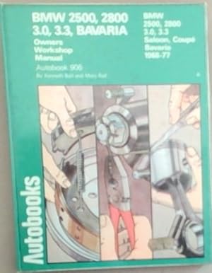 Immagine del venditore per BMW 2500 , 2800 , 3.0 , 3.3 , Bavaria Autobook 906 . 1968 - 77 venduto da Chapter 1