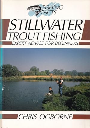 Seller image for STILLWATER TROUT FISHING. By Chris Ogborne. Illustrations by Paul Martin. Fishing Facts Series. for sale by Coch-y-Bonddu Books Ltd