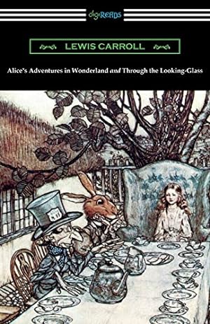 Image du vendeur pour Alice's Adventures in Wonderland and Through the Looking-Glass mis en vente par WeBuyBooks