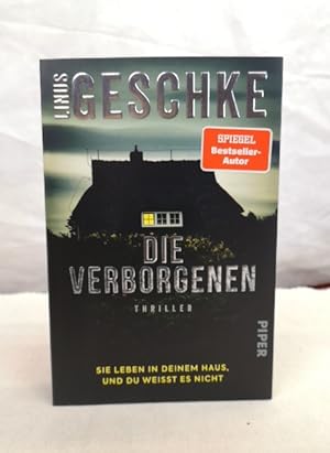 Die Verborgenen. Thriller. Sie leben in deinem Haus, und du weeisst es nicht.