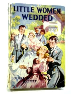 Seller image for Little Women Wedded or Good Wives for sale by World of Rare Books