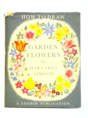 Bild des Verkufers fr How to Draw Garden Flowers (How to draw series) zum Verkauf von World of Rare Books
