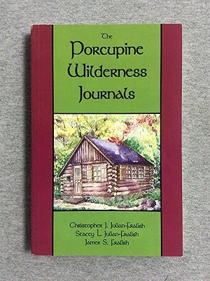 Seller image for The Porcupine Wilderness Journals for sale by Book Nook