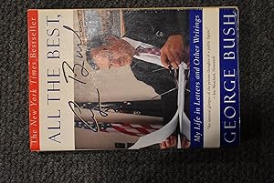 Seller image for All the Best : George Bush - My Life in Letters and Other Writings. for sale by History Bound LLC