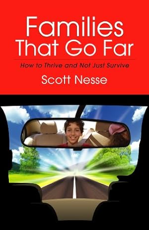 Image du vendeur pour Families That Go Far: How to Thrive and Not Just Survive mis en vente par -OnTimeBooks-