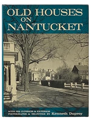 Seller image for Old Houses on Nantucket for sale by Yesterday's Muse, ABAA, ILAB, IOBA