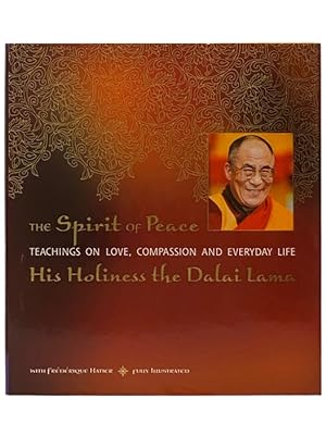 Immagine del venditore per The Spirit of Peace: Teachings on Love, Compassion and Everyday Life venduto da Yesterday's Muse, ABAA, ILAB, IOBA