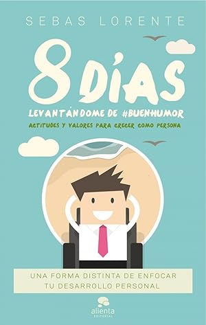 Seller image for 8 DAS LEVANTNDOME DE #BUENHUMOR Actitudes y valores para crecer como persona for sale by Imosver
