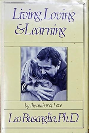 Seller image for Living, Loving and Learning for sale by -OnTimeBooks-