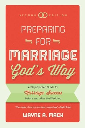 Seller image for Preparing for Marriage God's Way: A Step-by-Step Guide for Marriage Success Before and After the Wedding for sale by -OnTimeBooks-