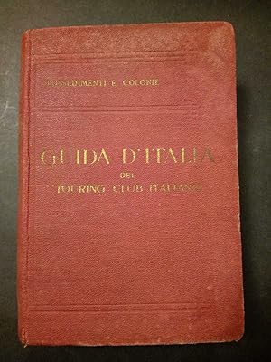 Seller image for Bertarelli L.V. Guida d'Italia del Touring Club italiano. Possedimenti e colonie. 1929 for sale by Amarcord libri