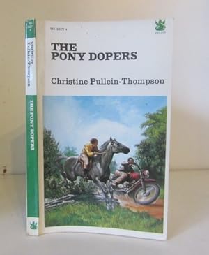 Seller image for The Pony Dopers for sale by BRIMSTONES