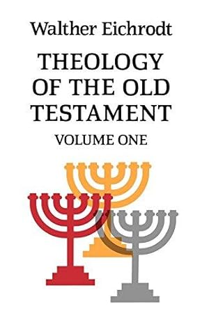 Imagen del vendedor de Theology of the Old Testament: Volume 1 (Old Testament Library) a la venta por WeBuyBooks