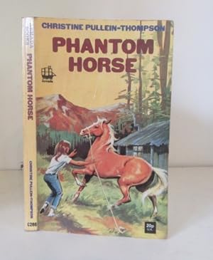 Seller image for Phantom Horse for sale by BRIMSTONES