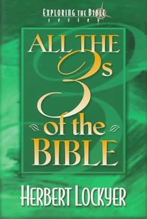 Seller image for All the 3s of the Bible for sale by -OnTimeBooks-