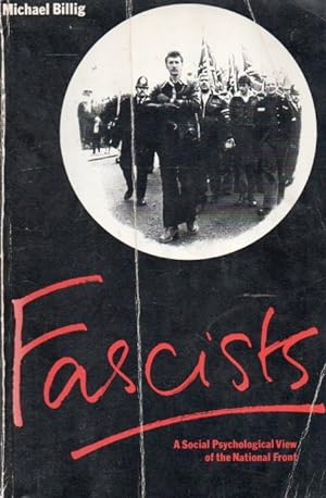 Bild des Verkufers fr Fascists_ A Social Psychological View of the National Front zum Verkauf von San Francisco Book Company