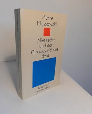 Nietzsche und der Circulus vitiosus deus.
