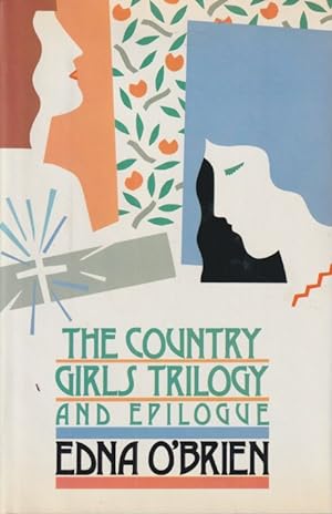 Image du vendeur pour The Country Trilogy and Epilogue: The Country Girls; The Lonely Girl; Girls in Their Married Bliss; Epilogue mis en vente par Studio Books