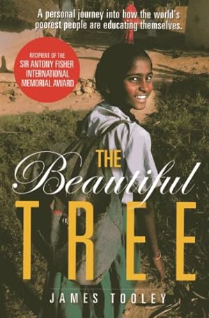 Seller image for The Beautiful Tree: A Personal Journey Into How the World's Poorest People are Educating Themselves for sale by Reliant Bookstore