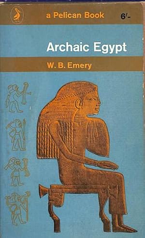 Seller image for ARCHAIC EGYPT. for sale by WeBuyBooks 2