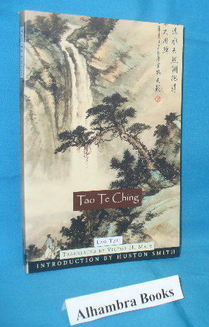 Immagine del venditore per Tao Te Ching : The Classic Book of Integrity and the Way venduto da Alhambra Books