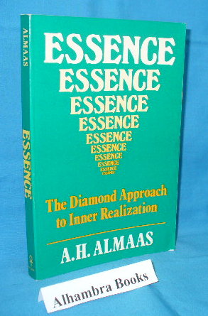 Essence : The Diamond Approach to Inner Realization