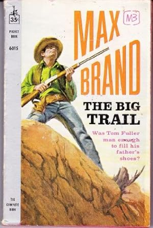 Imagen del vendedor de The Big Trail a la venta por Reliant Bookstore