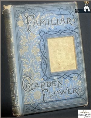 Bild des Verkufers fr Familiar Garden Flowers zum Verkauf von BookLovers of Bath