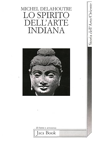 Seller image for Lo spirito dell'arte indiana for sale by Di Mano in Mano Soc. Coop