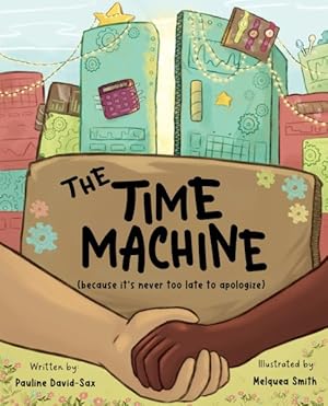 Image du vendeur pour Time Machine : Because It's Never Too Late to Apologize mis en vente par GreatBookPrices