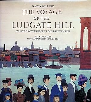 Image du vendeur pour The Voyage of the Ludgate Hill: Travels with Robert Louis Stevenson mis en vente par Liberty Book Store ABAA FABA IOBA