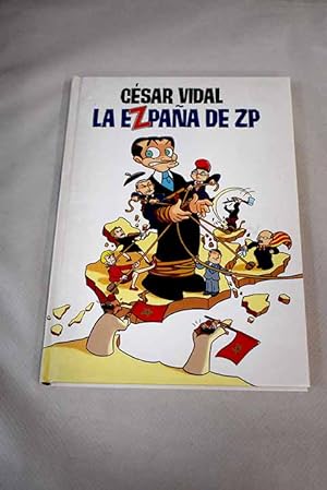 Imagen del vendedor de La Ezpaña de Zp a la venta por Alcaná Libros