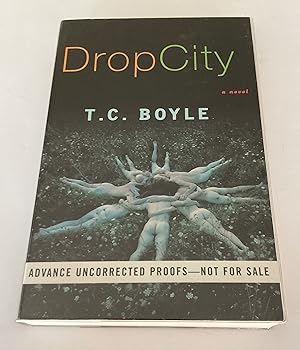 Imagen del vendedor de Drop City (Uncorrected Proof Copy) a la venta por Brothers' Fine and Collectible Books, IOBA