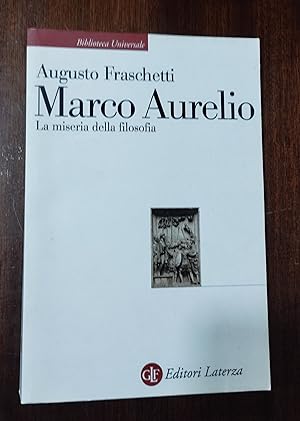 Immagine del venditore per Marco Aurelio. La miseria della filosofia venduto da Domiduca Libreros