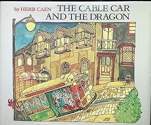 Bild des Verkufers fr The Cable Car and the Dragon zum Verkauf von Liberty Book Store ABAA FABA IOBA