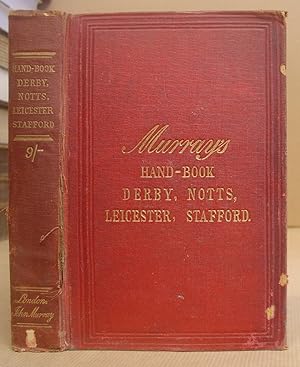 Handbook For Travellers In Derbyshire, Nottinghamshire, Leicestershire And Staffordshire. [ Murra...