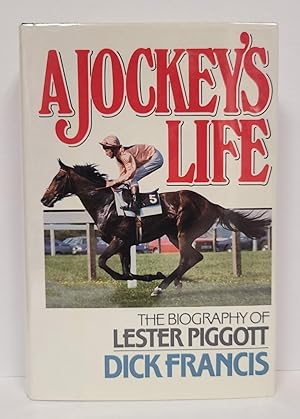 Bild des Verkufers fr A Jockey's Life: The Biography of Lester Piggott zum Verkauf von Tall Stories Book & Print Gallery