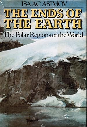 Seller image for The Ends of the Earth: the Polar Regions of the World for sale by Bookshop Baltimore