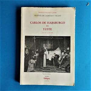 Image du vendeur pour Carlos de Habsburgo en Yuste. mis en vente par Carmichael Alonso Libros