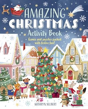 Seller image for Amazing Christmas Activity Book : Games and Puzzles Packed With Festive Fun! for sale by GreatBookPrices