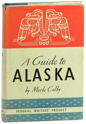 A Guide to Alaska: Last American Frontier