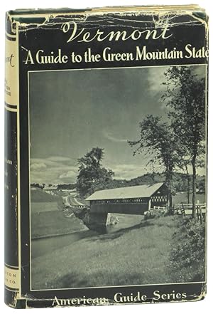 Imagen del vendedor de Vermont: A Guide to the Green Mountain State a la venta por Kenneth Mallory Bookseller ABAA