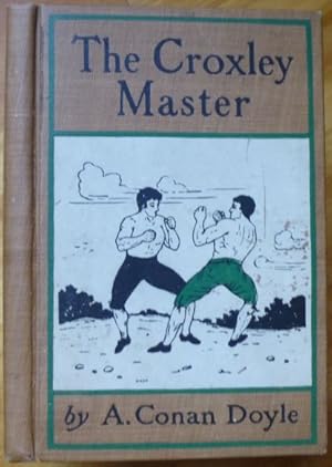 THE CROXLEY MASTER. A Great Tale of the Prize Ring