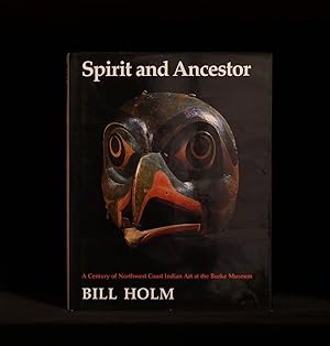 Immagine del venditore per Spirit and Ancestor A Century of Northwest Coast Indian Art in the Burke Museum venduto da Rain Dog Books