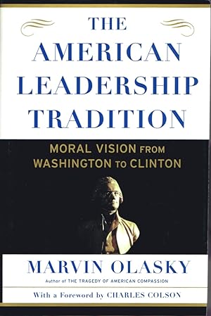 Seller image for The American Leadership Tradition: Moral Vision from Washington to Clinton for sale by Round Table Books, LLC