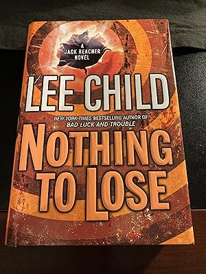 Nothing to Lose ("Jack Reacher" Series #12). First Edition