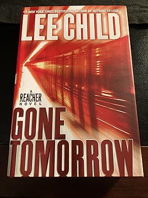 Gone Tomorrow ("Jack Reacher" Series #13), First Edition